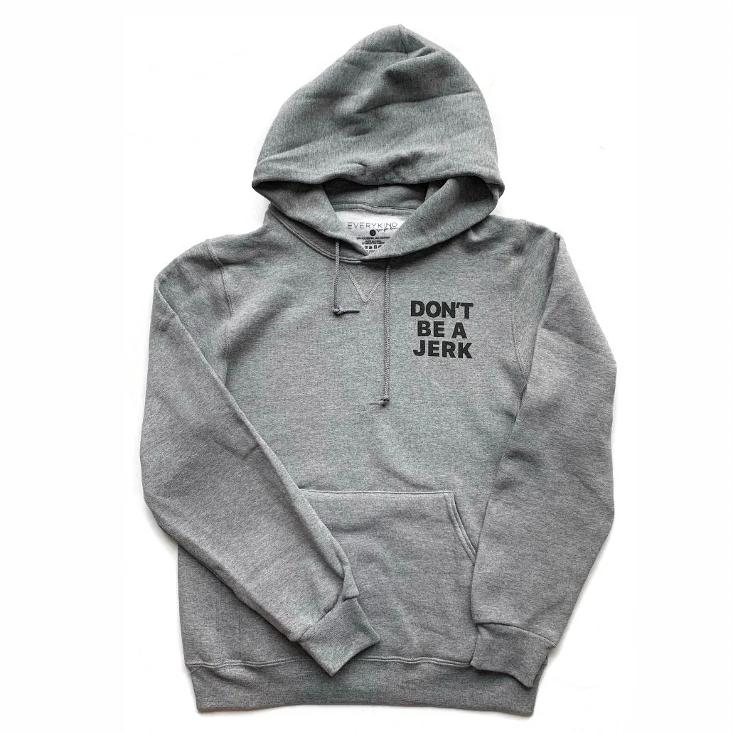 DON'T BE A JERK OXFORD SWEATSHIRT